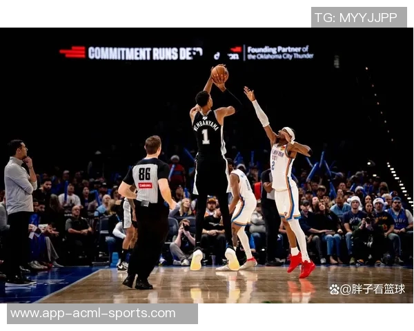 文班亚马谈雷霆主场氛围与欧洲对比感受深刻