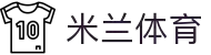 米兰体育APP下载-iOS/安卓版官方应用